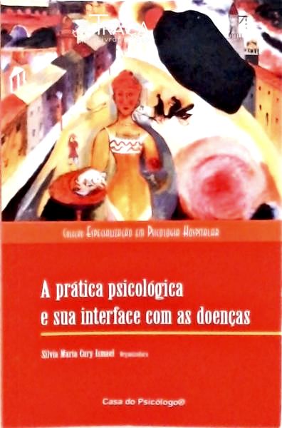 A Prática Psicológica e Sua Interface com as Doenças