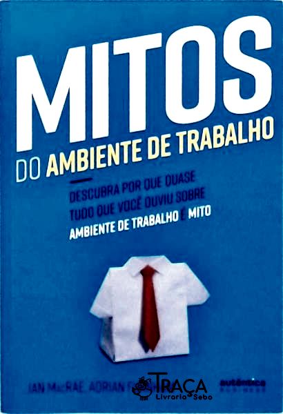 Mitos do Ambiente de Trabalho