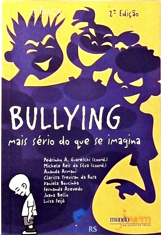 Bullying, Mais Sério do Que Se Imagina