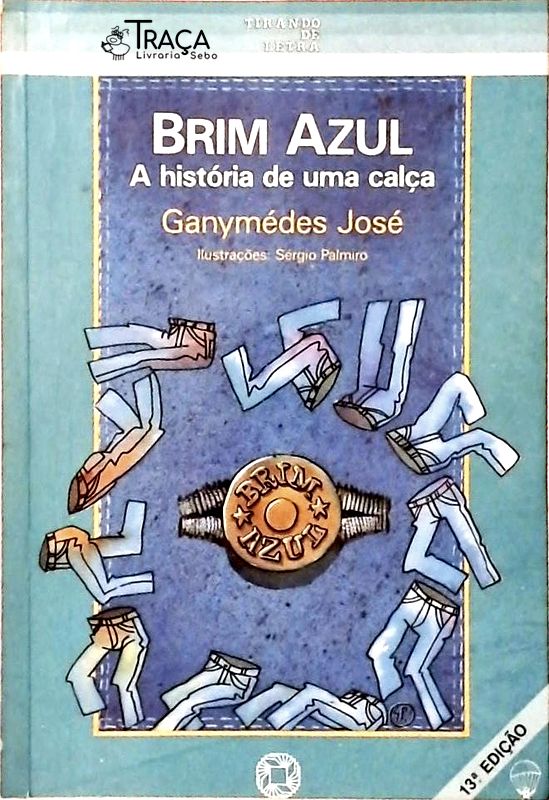 Brim Azul - A História De Uma Calça