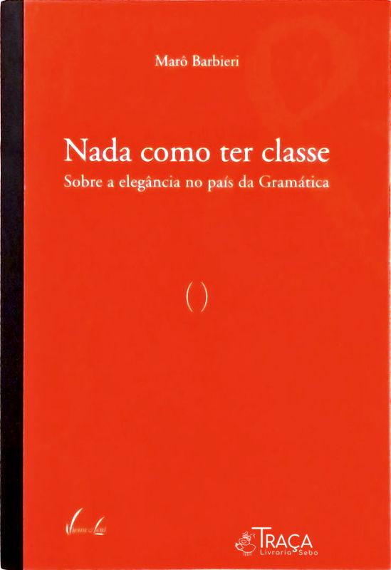 Nada Como Ter Classe