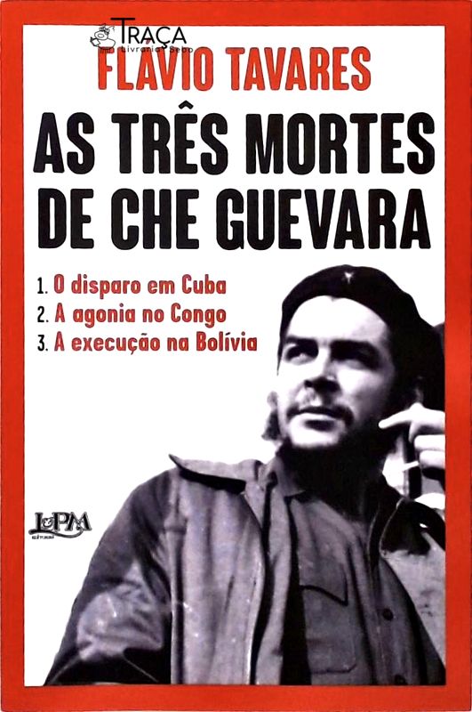 As Três Mortes de Che Guevara