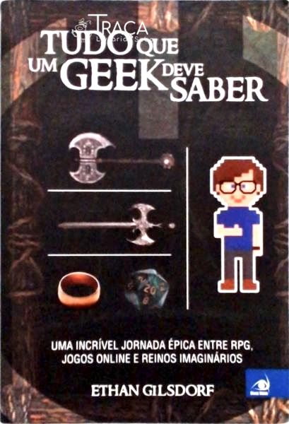 Tudo Que Um Geek Deve Saber