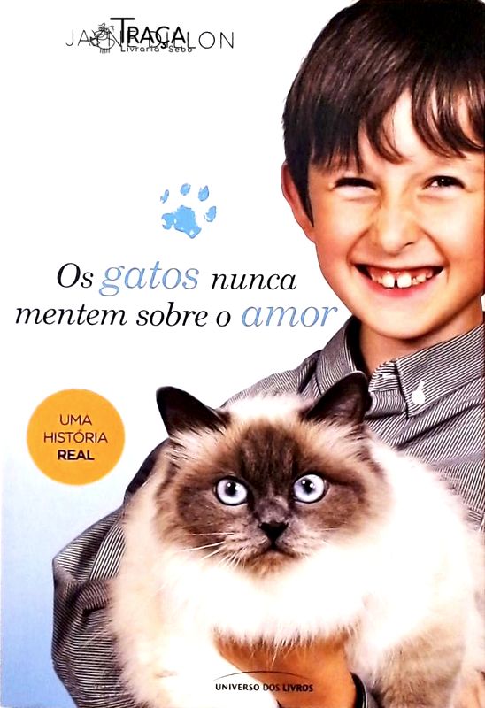 Os Gatos Nunca Mentem Sobre o Amor