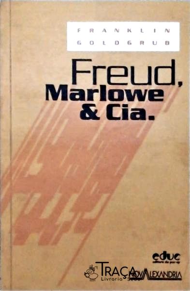 Freud, Marlowe e Cia