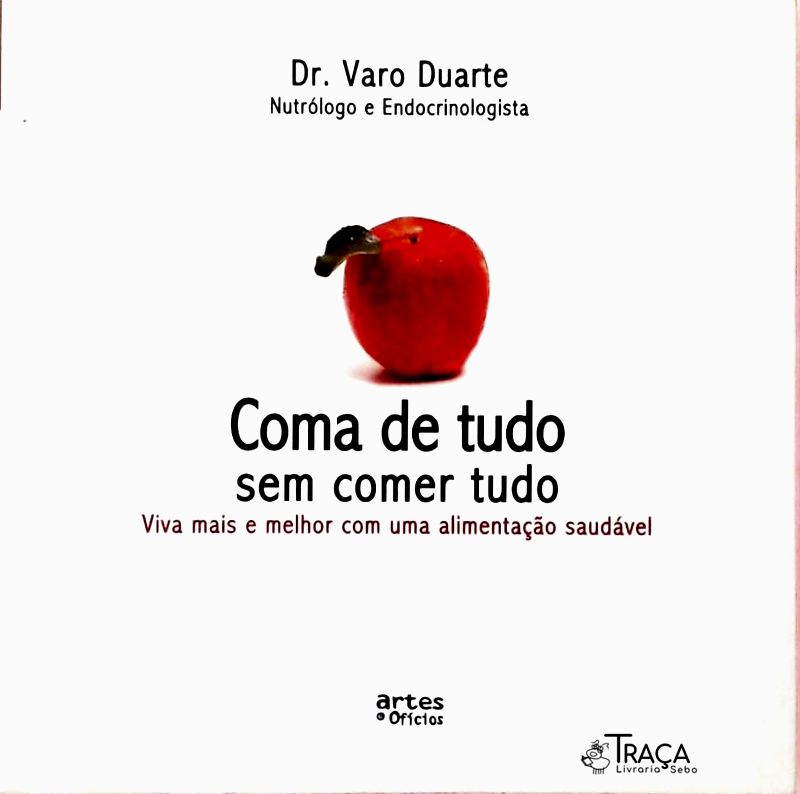 Coma de Tudo sem Comer Tudo