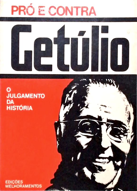 Pró e Contra - Getúlio