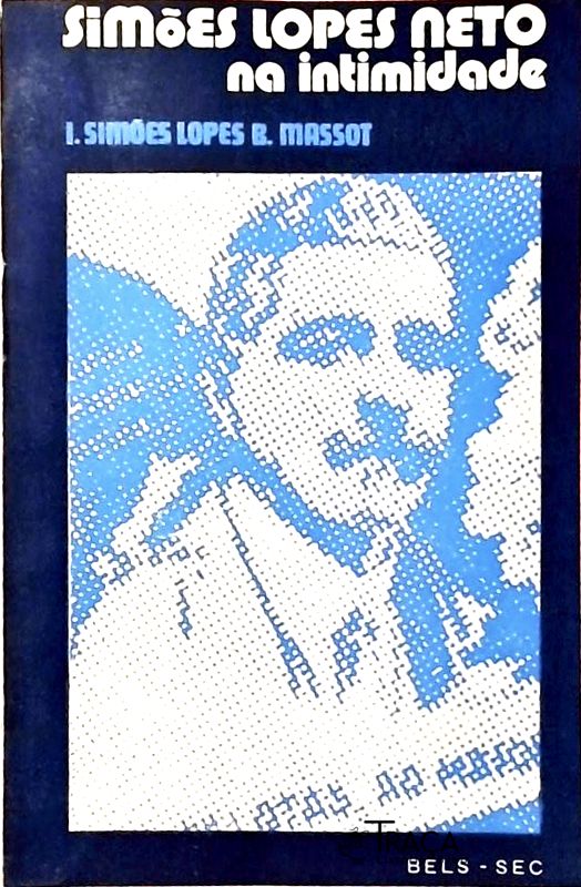 Simões Lopes Neto na Intimidade