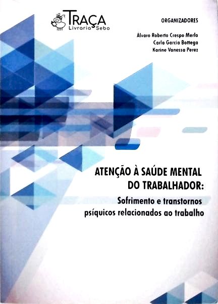 Atenção À Saúde Mental do Trabalhador