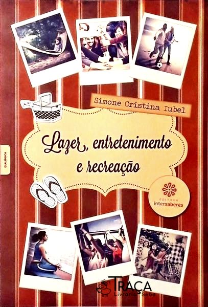 Lazer, Entretenimento e Recreação