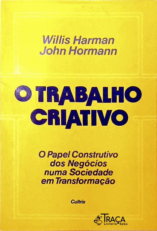 O Trabalho Criativo