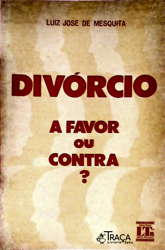 Divórcio - a Favor Ou Contra?
