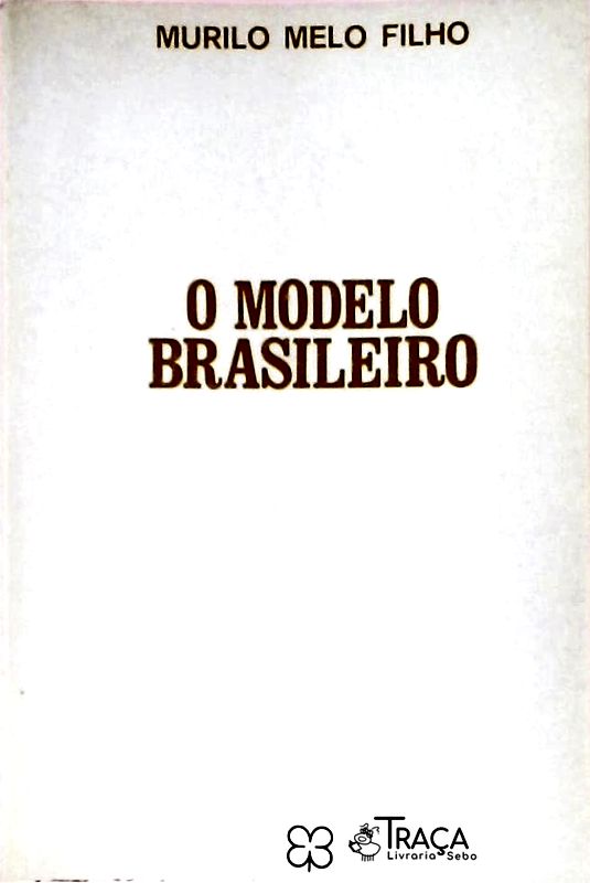 O Modelo Brasileiro