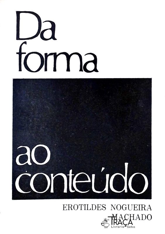 Da Forma ao Conteúdo