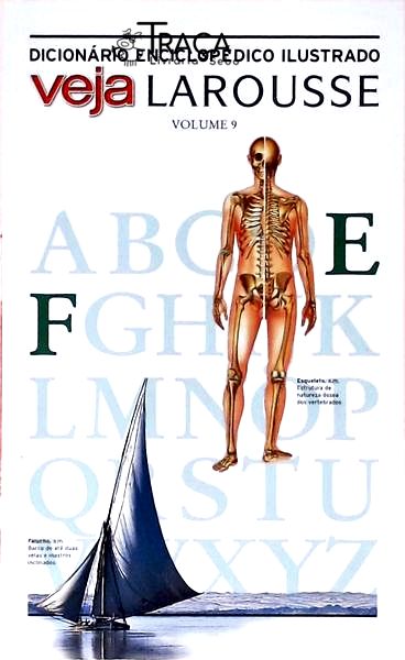 Dicionário Enciclopédico Ilustrado Veja Larousse - Volume 9 - E/f