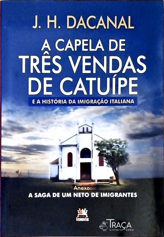A Capela de Três Vendas de Catuípe