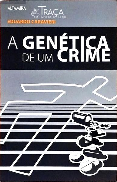 A Genética de Uma Crime