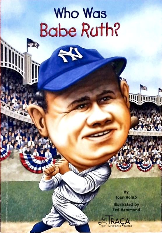 Who Was Babe Ruth?