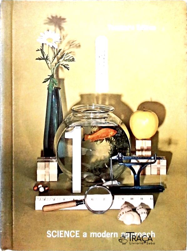 Science a Modern Approach - Volume 1