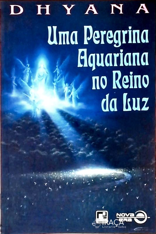 Uma Peregrina Aquariana No Reino da Luz