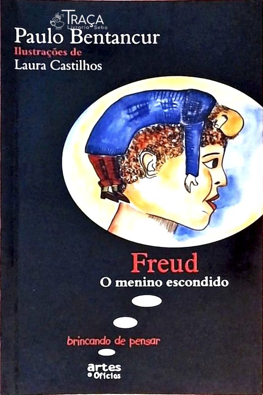 Freud, o Menino Escondido