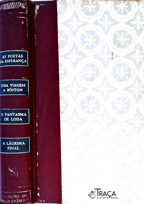 As Portas da Esperança / Uma Viagem a Bóston / o Fantasma de Loda / a Lágrima Final