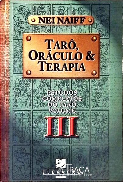 Tarô Oráculo e Terapia - Volume 3