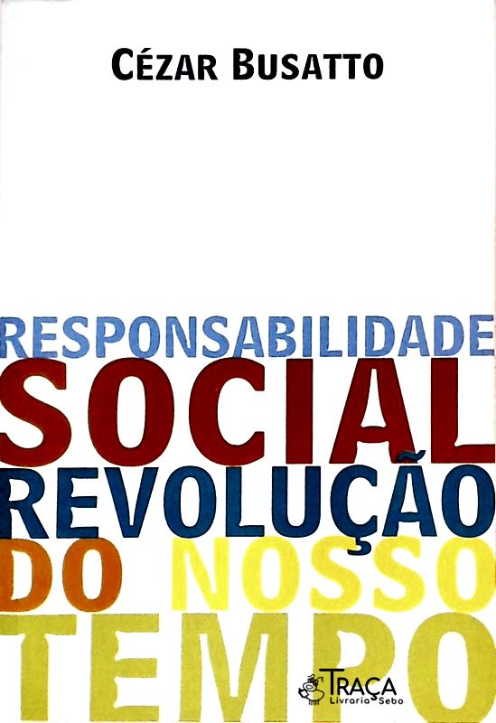 Responsabilidade Social - Revolução do Nosso Tempo