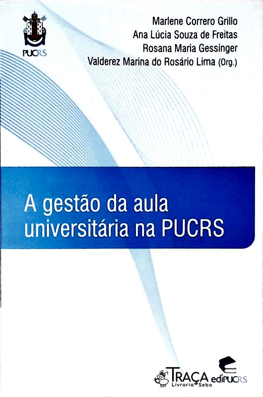 A Gestão da Aula Universitária Na Pucrs
