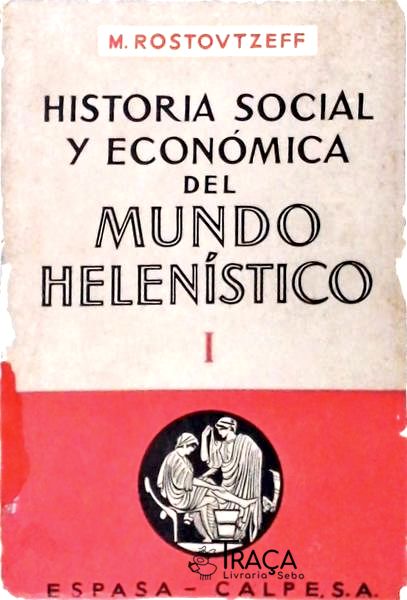 Historia Social Y Económica Del Mundo Helenístico - Volume 1
