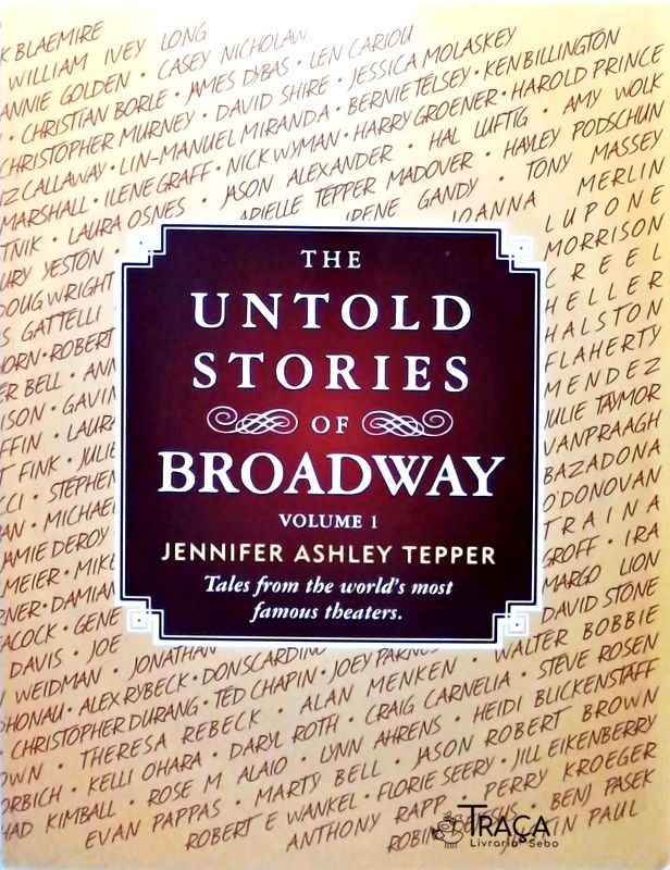 The Untold Stories of Broadway - Volume 1