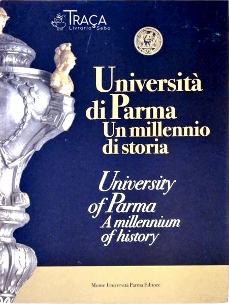 Universitá Di Parma Un Millennio Di Storia