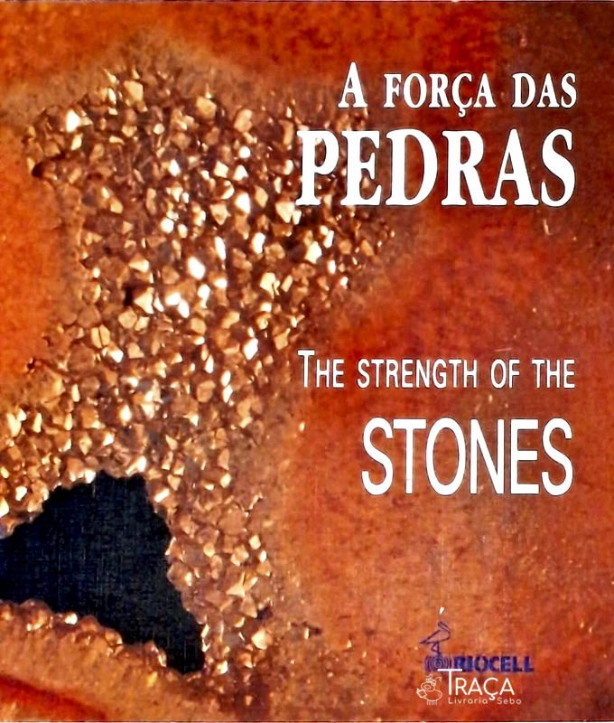 A Força das Pedras - The Strength Of The Stones