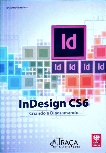Indesign Cs6 - Criando e Diagramando