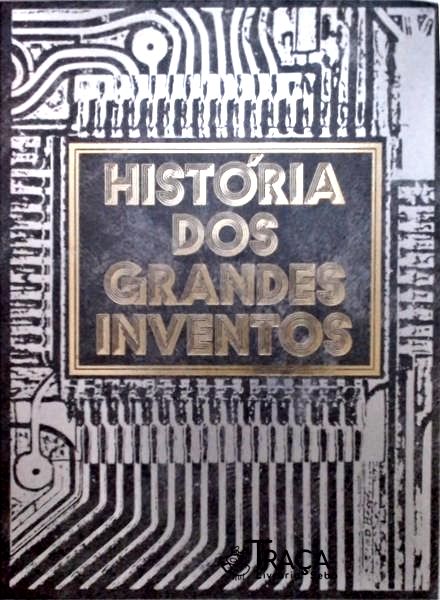 História dos Grandes Inventos
