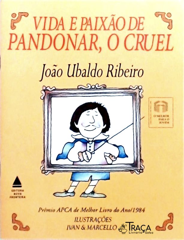 Vida E Paixão De Pandonar O Cruel
