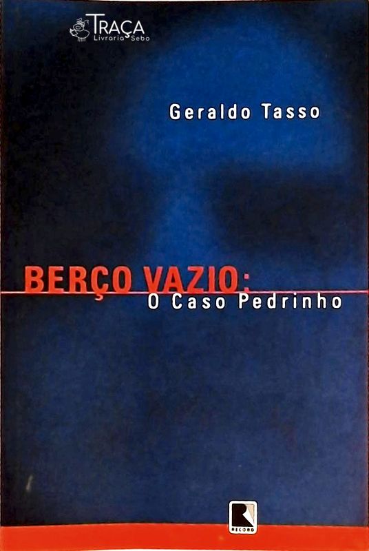 Berço Vazio - o Caso Pedrinho