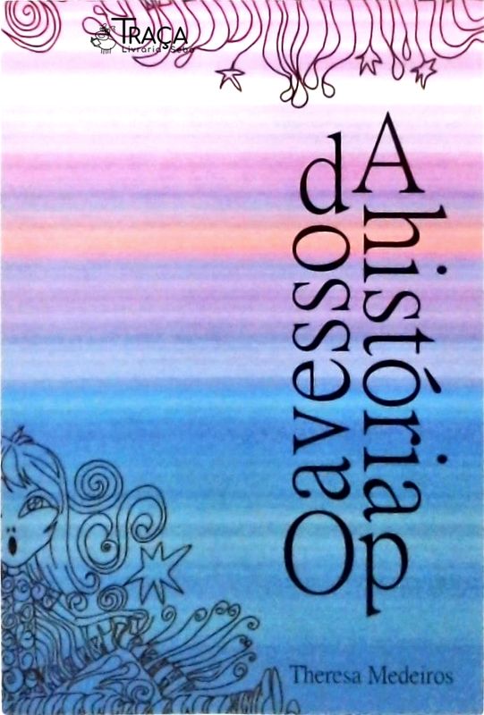 A História Do Avesso