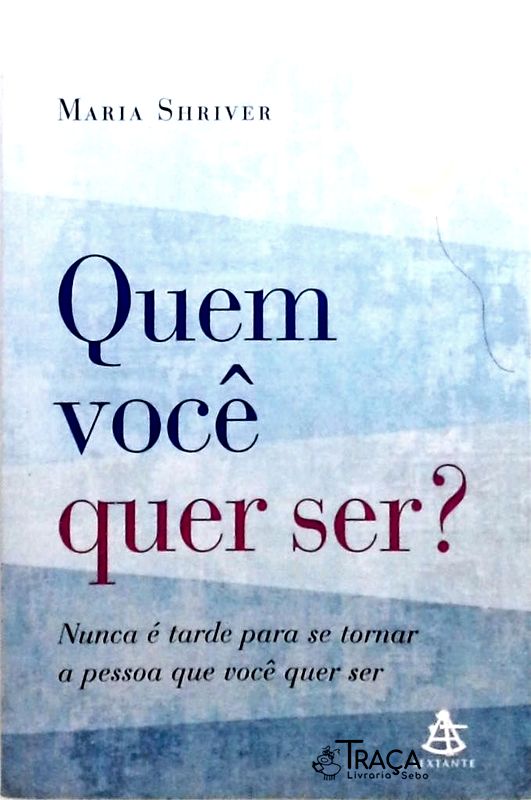 Quem Você Quer Ser?