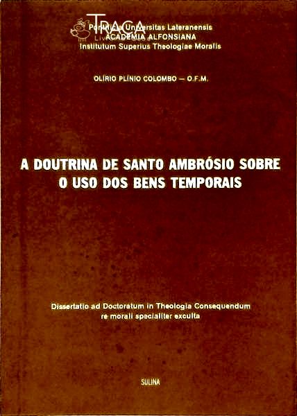 A Doutrina De Santo Ambrósio Sobre O Uso Dos Bens Temporais
