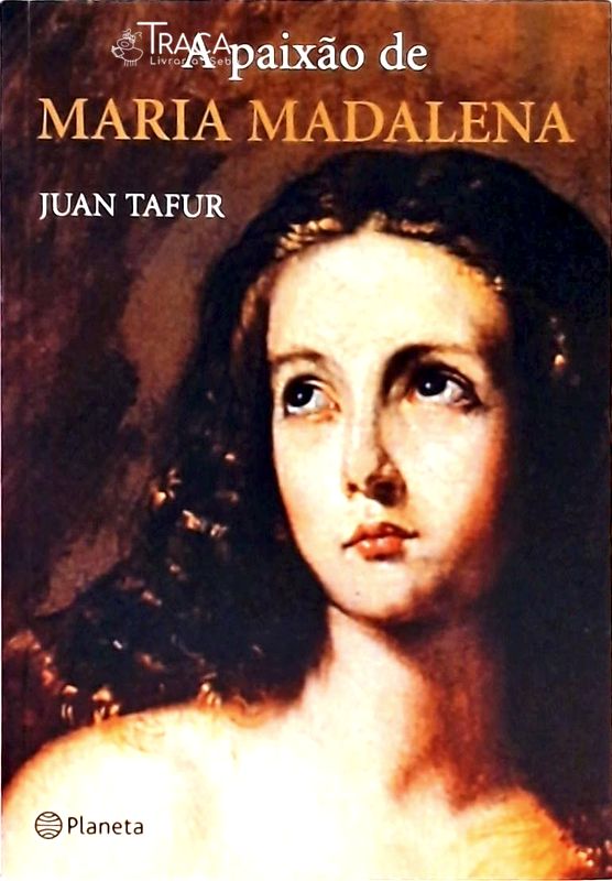A Paixão de Maria Madalena