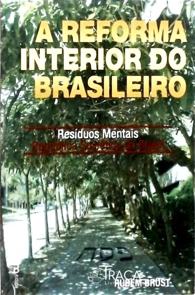 A Reforma Interior do Brasileiro - Resíduos Mentais - República Soviética do Brasil