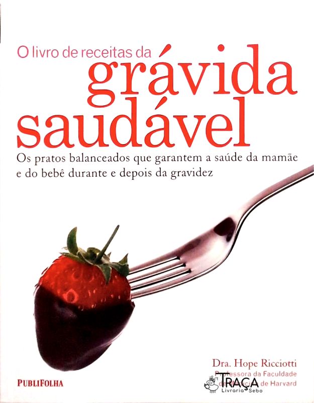 O Livro de Receitas da Grávida Saudável