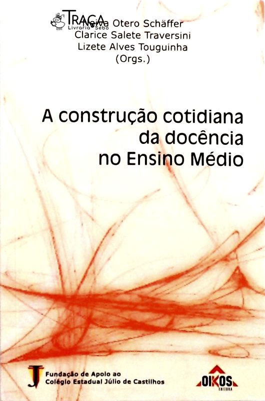A Construção Cotidiana da Docência No Ensino Médio