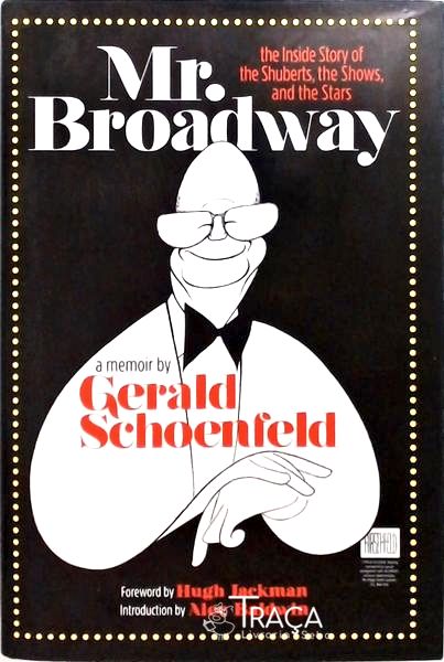 Mr. Broadway - The Inside Story Of The Shuberts