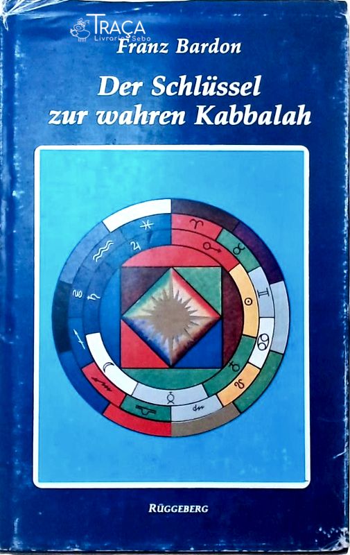 Der Schlüssel Zur Wahren Kabbalah