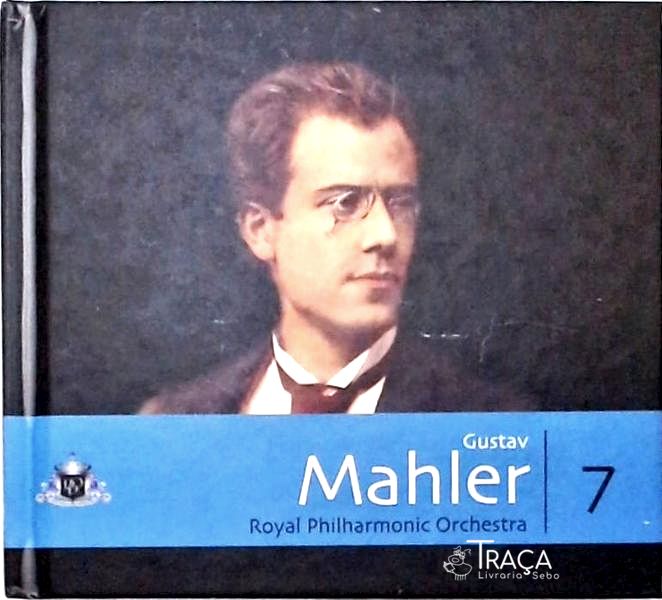 Gustav Mahler - Royal Philharmonic Orchestra - Volume 7