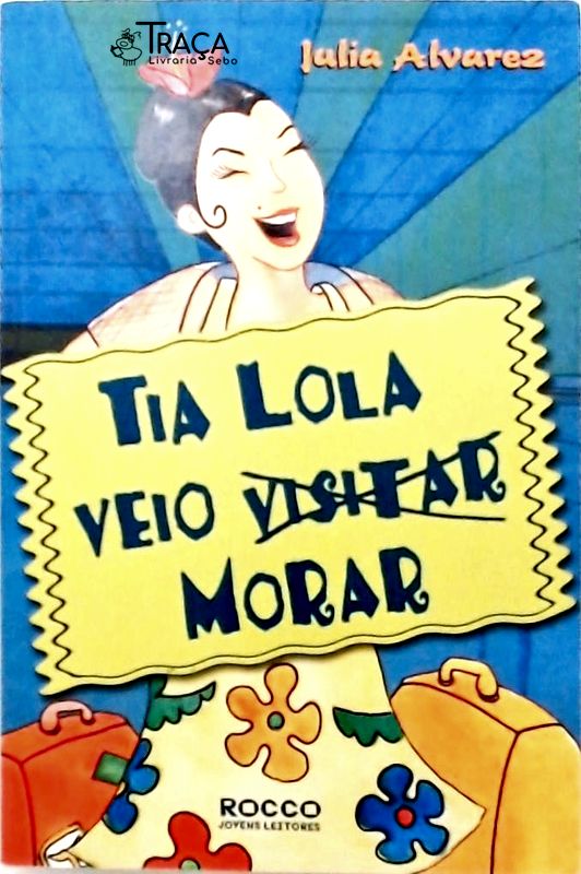 Tia Lola Veio Visitar Morar