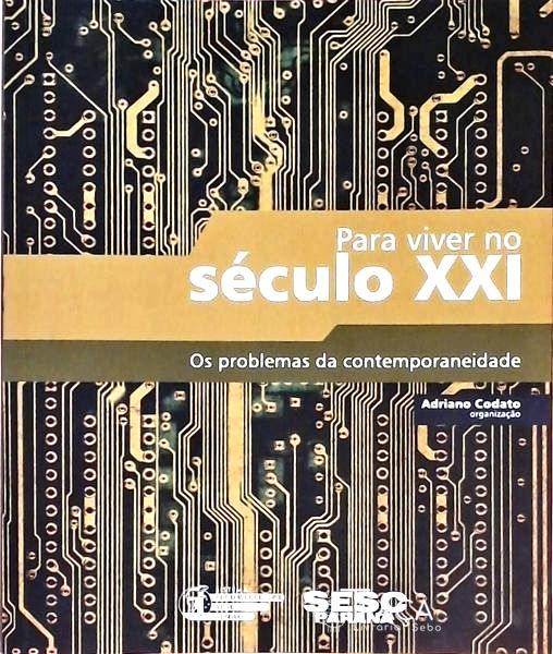 Para Viver No Século Xxi