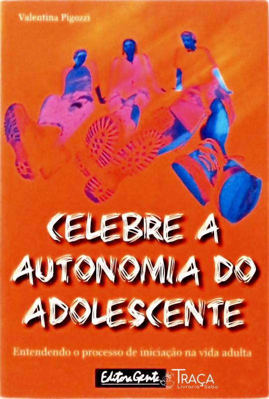 Celebre a Autonomia do Adolescente